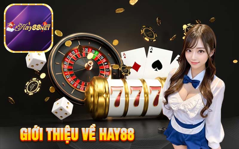 Giới thiệu về Hay88