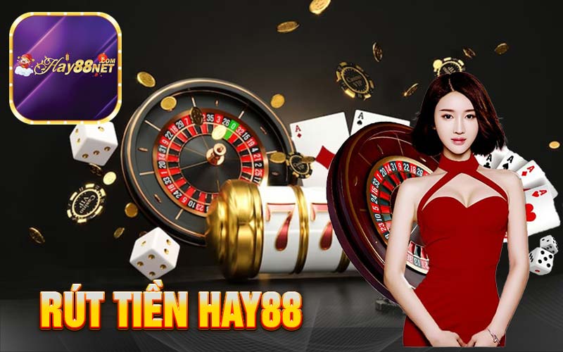 Rút tiền Hay88